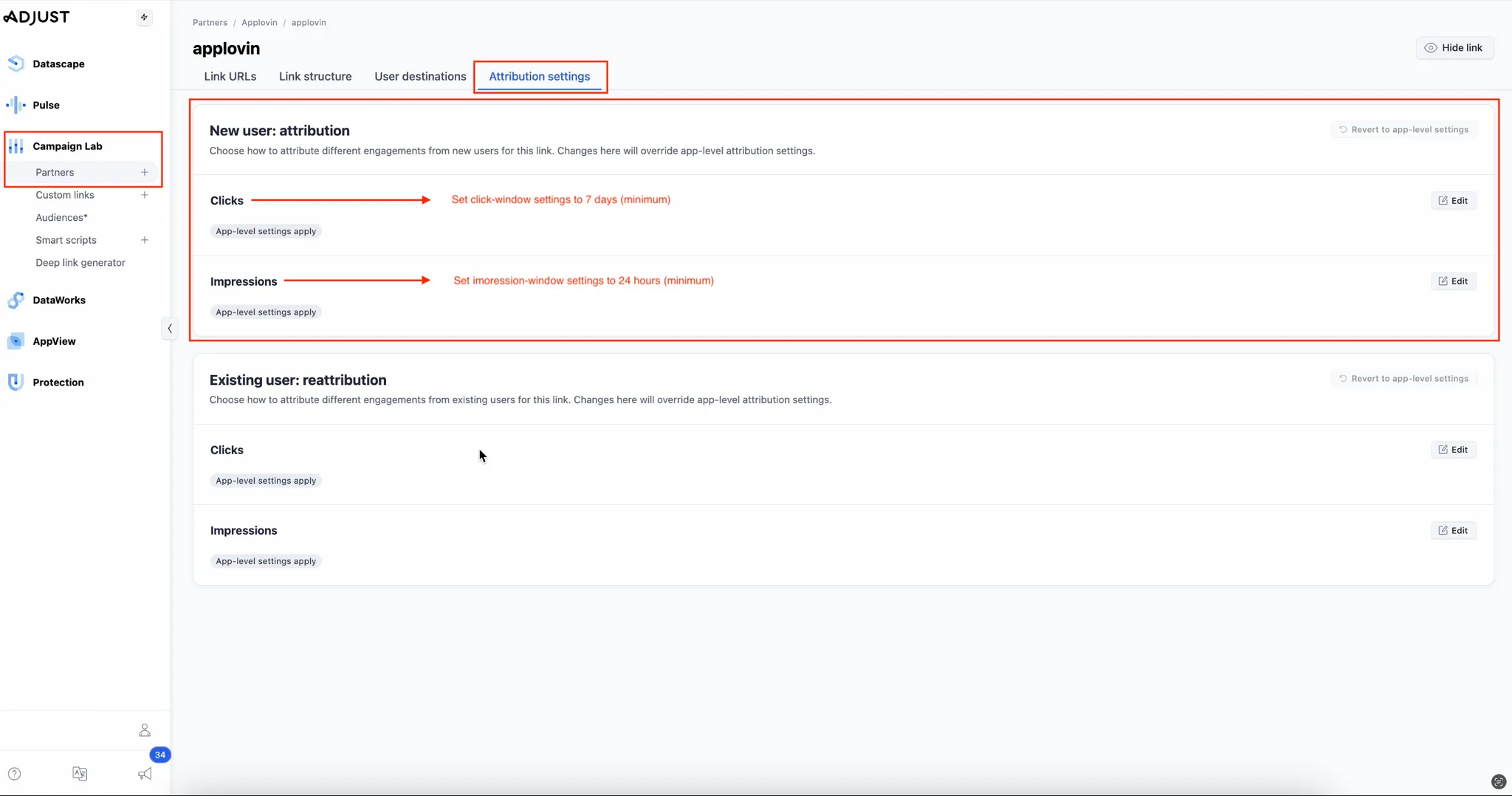 Campaign Lab > Partners. Attribution settings. New user: attribution. Revert to app-level settings button. Choose how to attribute different engagements from new users for this link. Changes here will override app-level attribution settings. Clicks (Edit button): App-level settings apply. Set click-window settings to 7 days (minimum). Impressions (Edit button): App-level settings apply. Set impression-window settings to 24 hours (minimum).